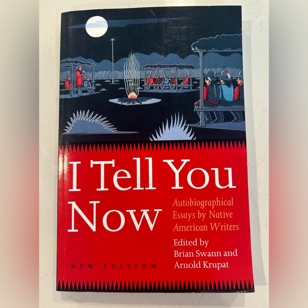I Tell You Now New Edition Autobiographical Essays by Native American Writers
